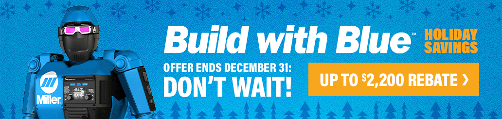 Build with Blue. Get a Holiday Savings Rebate. Offer valid October 1–December 31, 2023