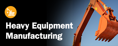 Heavy Equipment Manufacturing