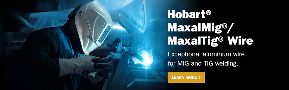 Hobart MaxalMig / MaxalTig Wire. Exceptional aluminum wire for MIG and TIG welding. Learn More.