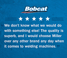 Miller Bobcat customer testimonial 