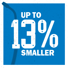 Up to 13% smaller