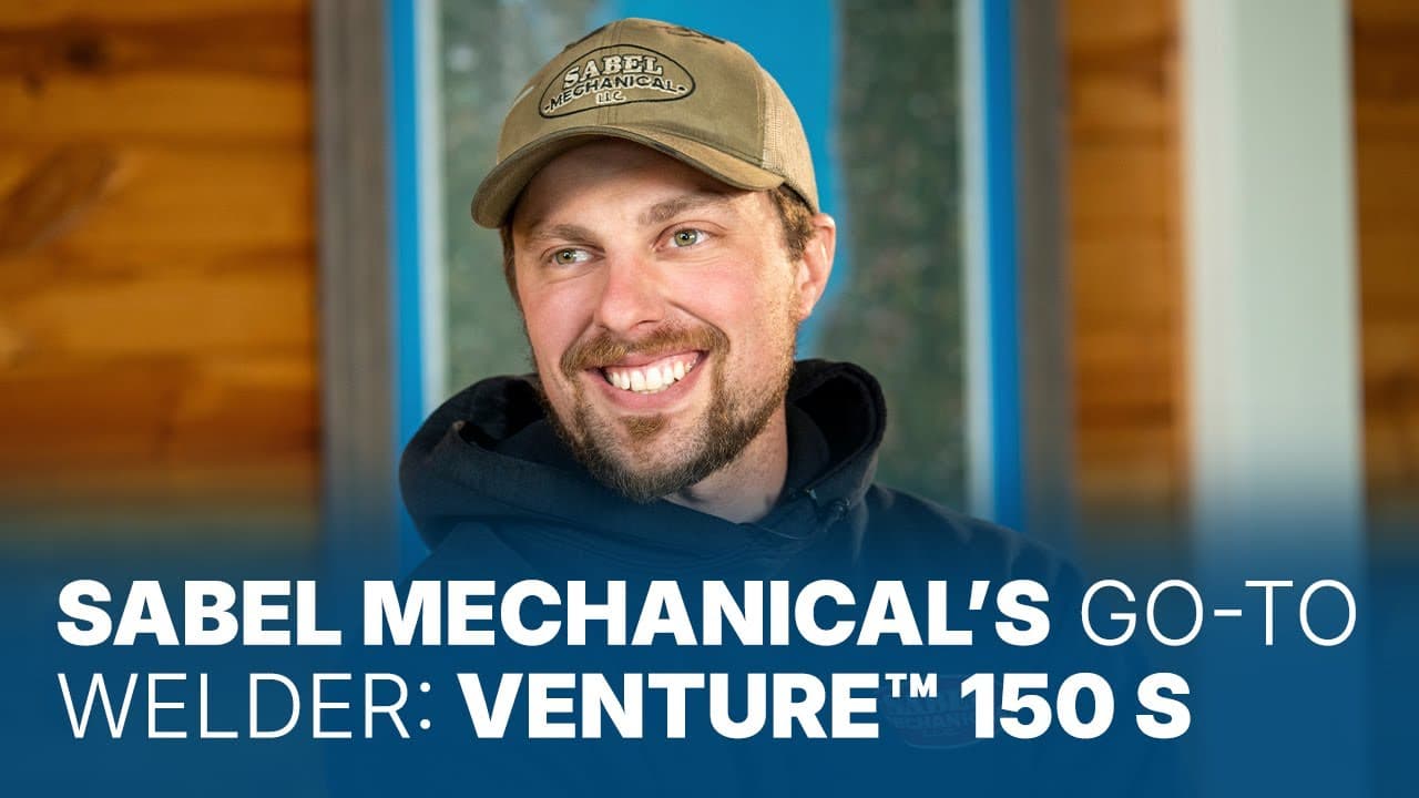 Sabel Mechanical’s Go-To Welder: Venture™ 150 S