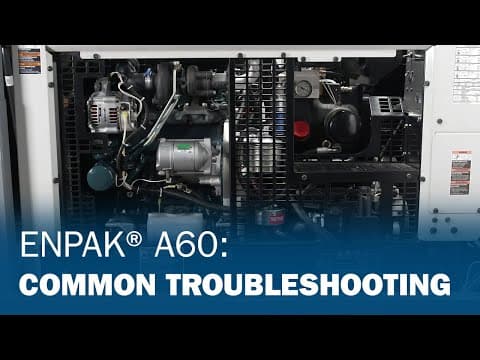 EnPak® A60: Common Troubleshooting