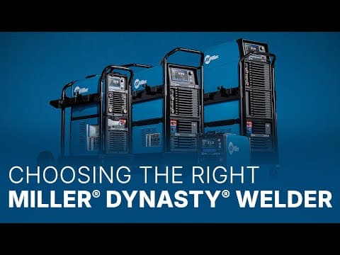 Choosing the Right Miller® Dynasty® Welder