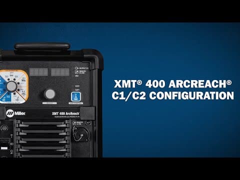 XMT® 400 ArcReach® C1/C2 Configuration