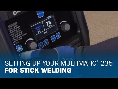 Setting Up Your Multimatic 235 for Stick Welding