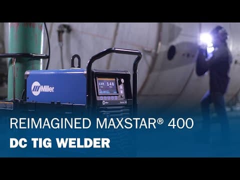 Reimagined Maxstar® 400 DC TIG Welder