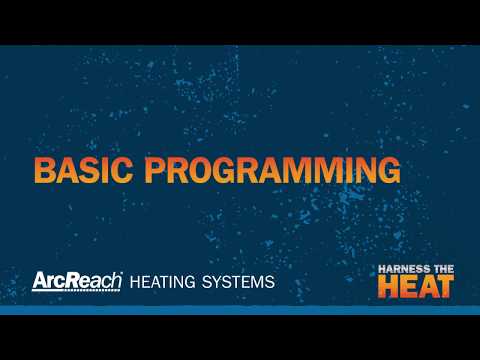 ArcReach Heaters: Basic Programming and Troubleshooting