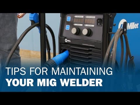 Tips for Maintaining Your MIG Welder
