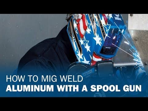 How to MIG Weld Aluminum with a Spool Gun