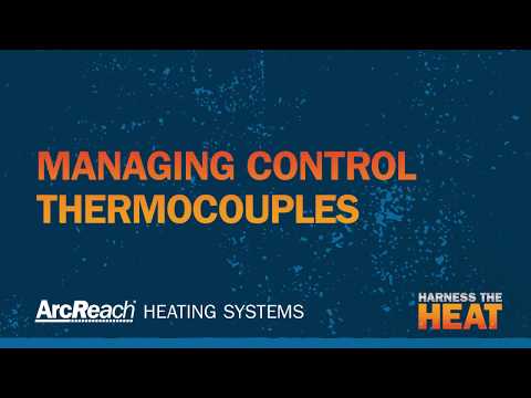 How to Manage ArcReach Heater Control Thermocouples