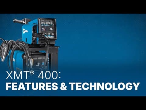 XMT® 400: Multiprocess Welder Features and Technology