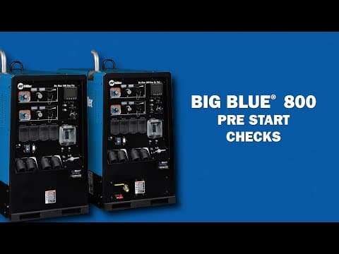 Miller® Big Blue® Engine-Driven Welder Series: Pre-Start Checks
