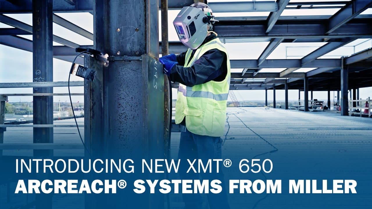 Introducing New XMT 650 ArcReach Systems From Miller
