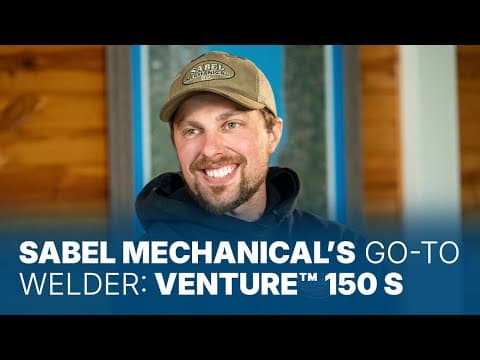 Sabel Mechanical’s Go-To Welder: Venture™ 150 S