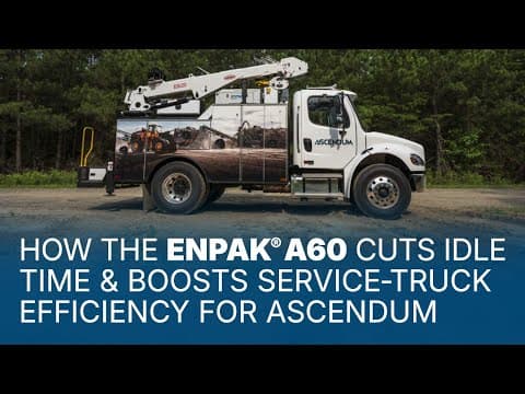 How the EnPak® A60 Cuts Idle Time & Boosts Service Truck Efficiency for Ascendum