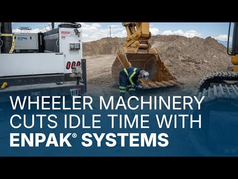 How Wheeler Machinery Cuts Idle Time with EnPak® Systems