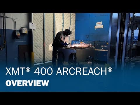 XMT® 400 ArcReach® Overview
