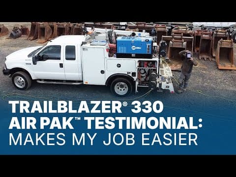 Trailblazer® 330 Air Pak™ Testimonial: Makes My Job Easier