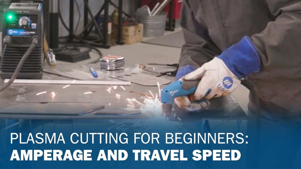 Plasma Cutting for Beginners: Amperage and Travel Speed