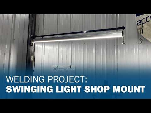 Welding Project: Swinging Light Shop Mount