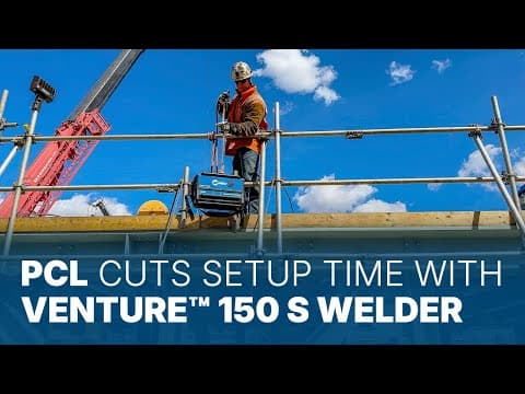PCL Cuts Setup Time with Venture™ 150 S Welder